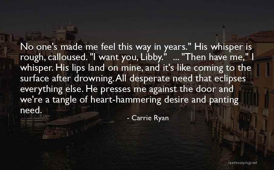 Coming After You Quotes By Carrie Ryan