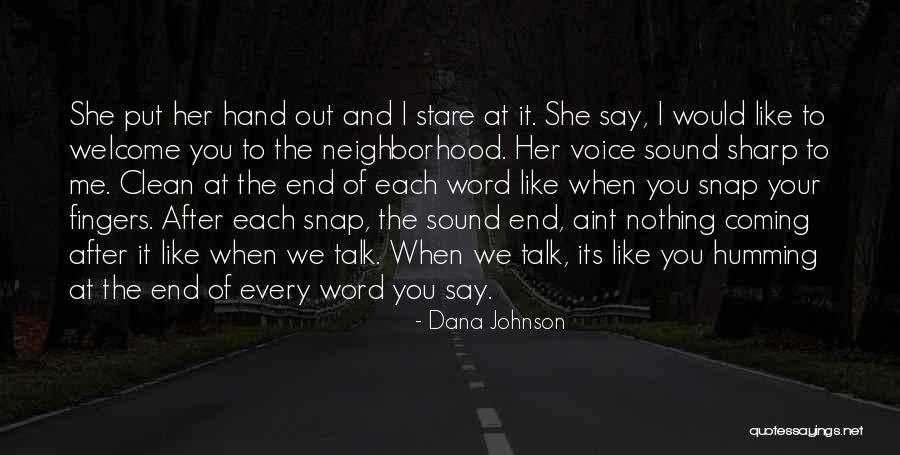 Coming After You Quotes By Dana Johnson Coming After You Quotes By Dana Johnson