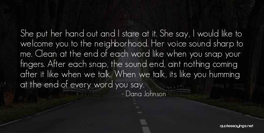 Coming After You Quotes By Dana Johnson