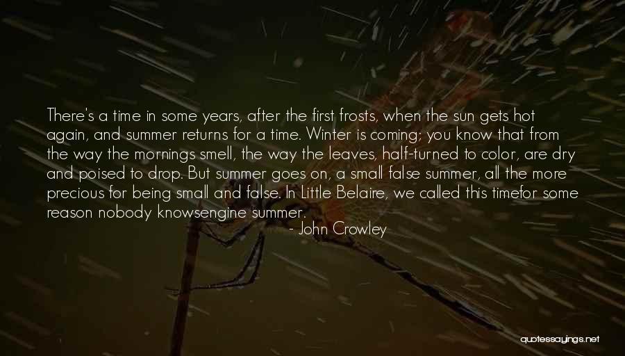 Coming After You Quotes By John Crowley