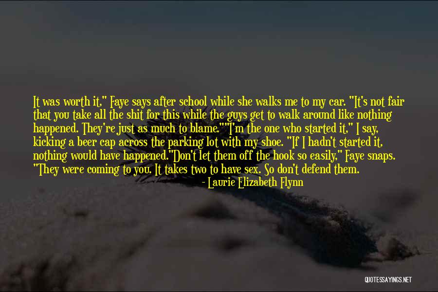 Coming After You Quotes By Laurie Elizabeth Flynn