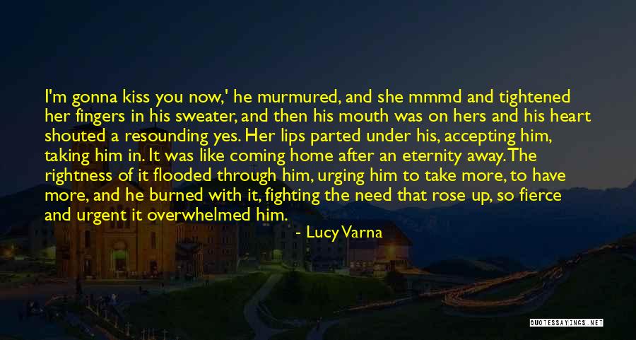 Coming After You Quotes By Lucy Varna