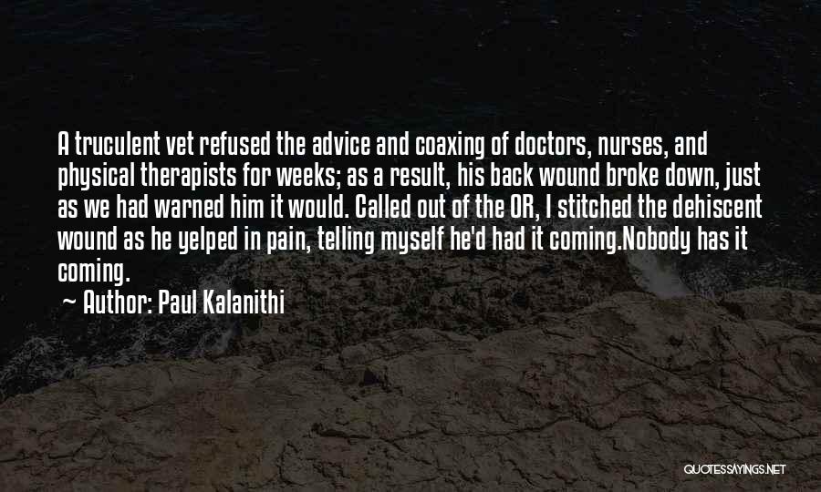 Coming Back Down Quotes By Paul Kalanithi