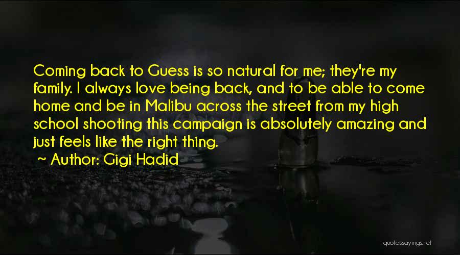 Coming Back Home Love Quotes By Gigi Hadid