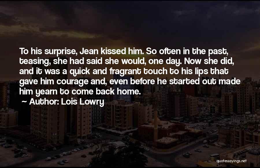 Coming Back Home Love Quotes By Lois Lowry