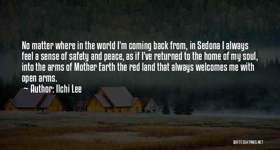 Coming Back Home Quotes By Ilchi Lee