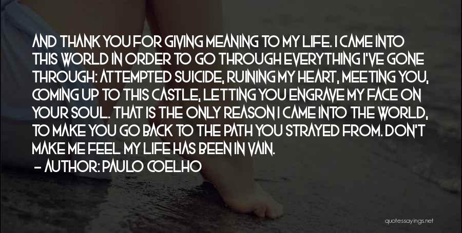 Coming Back Into Your Life Quotes By Paulo Coelho