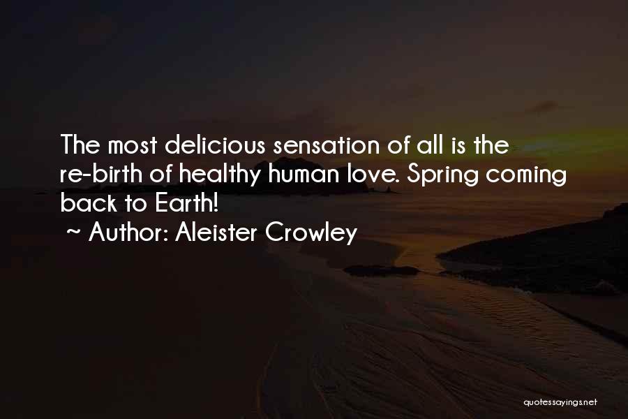 Coming Back To The One You Love Quotes By Aleister Crowley