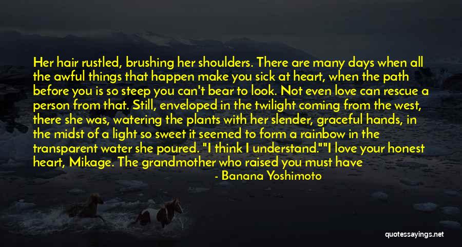 Coming Back To The One You Love Quotes By Banana Yoshimoto