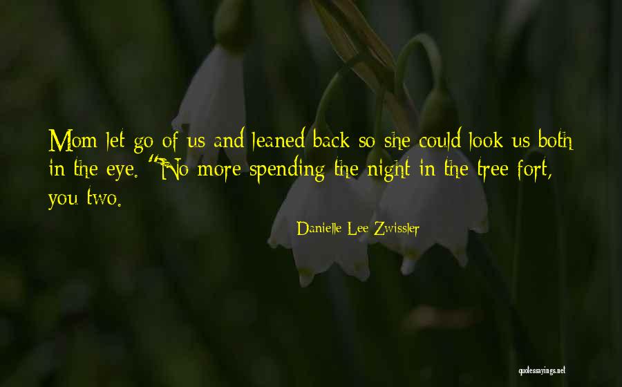 Coming Back To The One You Love Quotes By Danielle Lee Zwissler