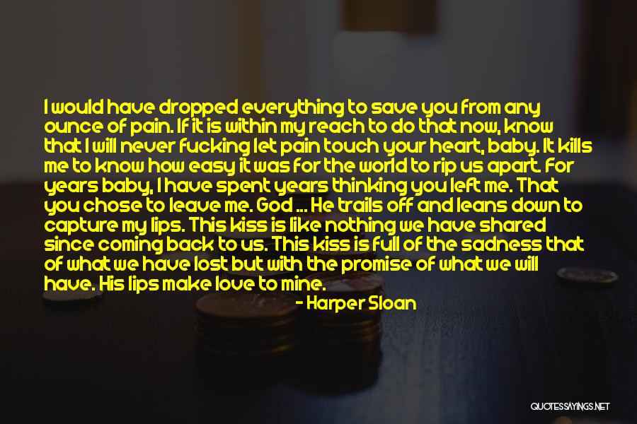 Coming Back To Your Love Quotes By Harper Sloan Coming Back To Your Love Quotes By Harper Sloan