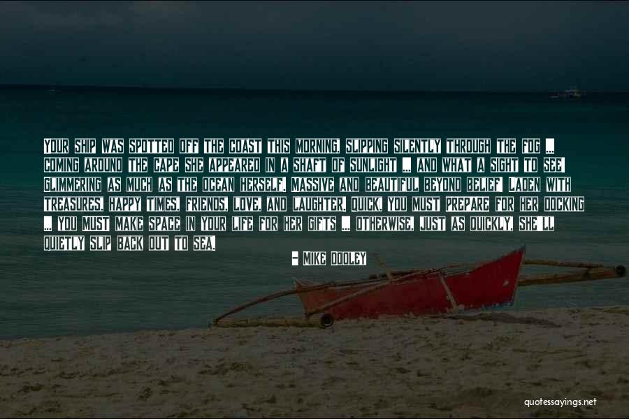 Coming Back To Your Love Quotes By Mike Dooley Coming Back To Your Love Quotes By Mike Dooley