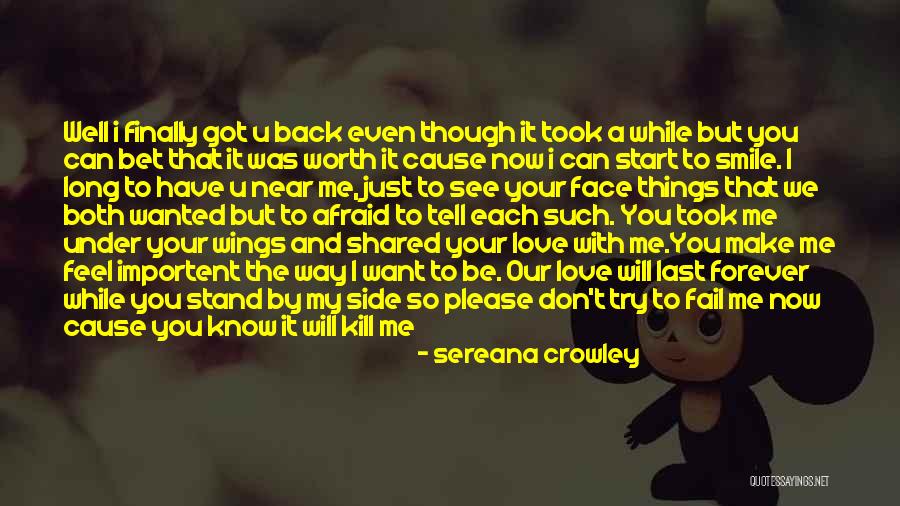 Coming Back To Your Love Quotes By Sereana Crowley Coming Back To Your Love Quotes By Sereana Crowley