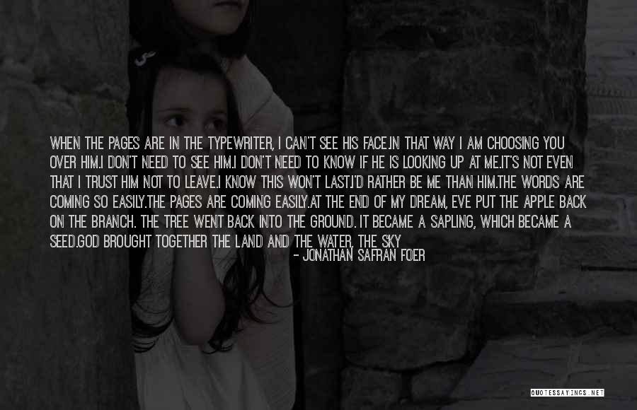 Coming Back Together Quotes By Jonathan Safran Foer