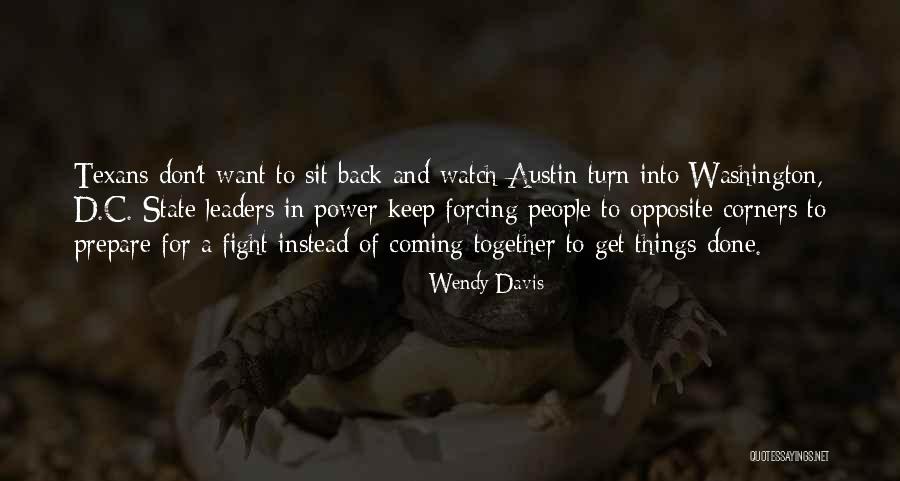 Coming Back Together Quotes By Wendy Davis