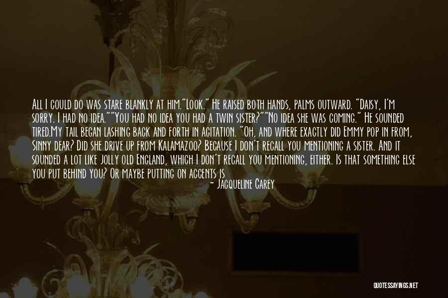 Coming Back Up Quotes By Jacqueline Carey Coming Back Up Quotes By Jacqueline Carey