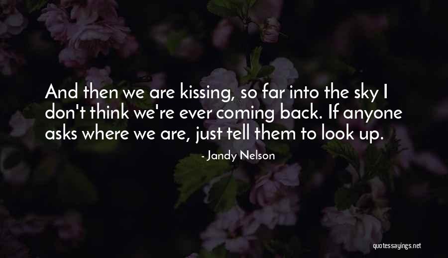Coming Back Up Quotes By Jandy Nelson Coming Back Up Quotes By Jandy Nelson