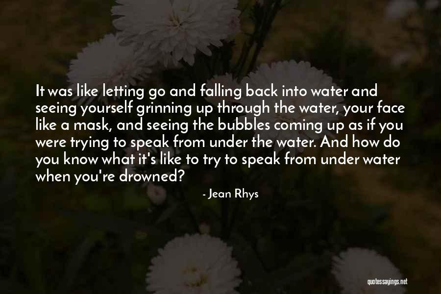 Coming Back Up Quotes By Jean Rhys Coming Back Up Quotes By Jean Rhys