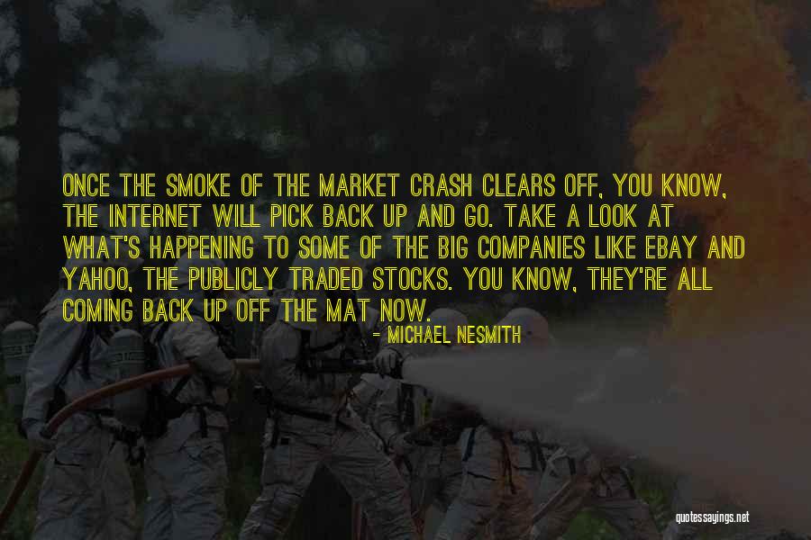 Coming Back Up Quotes By Michael Nesmith Coming Back Up Quotes By Michael Nesmith
