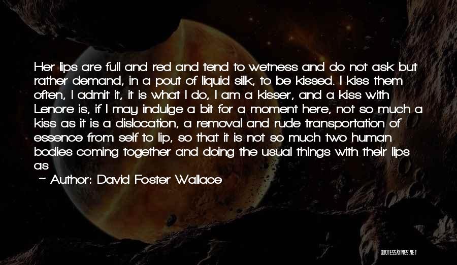 Coming From Behind Quotes By David Foster Wallace