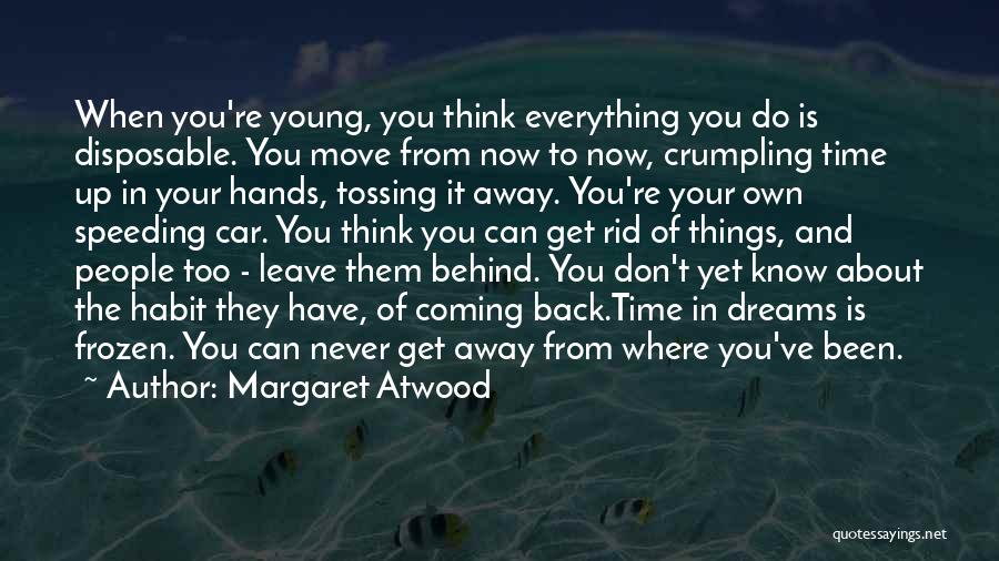 Coming From Behind Quotes By Margaret Atwood