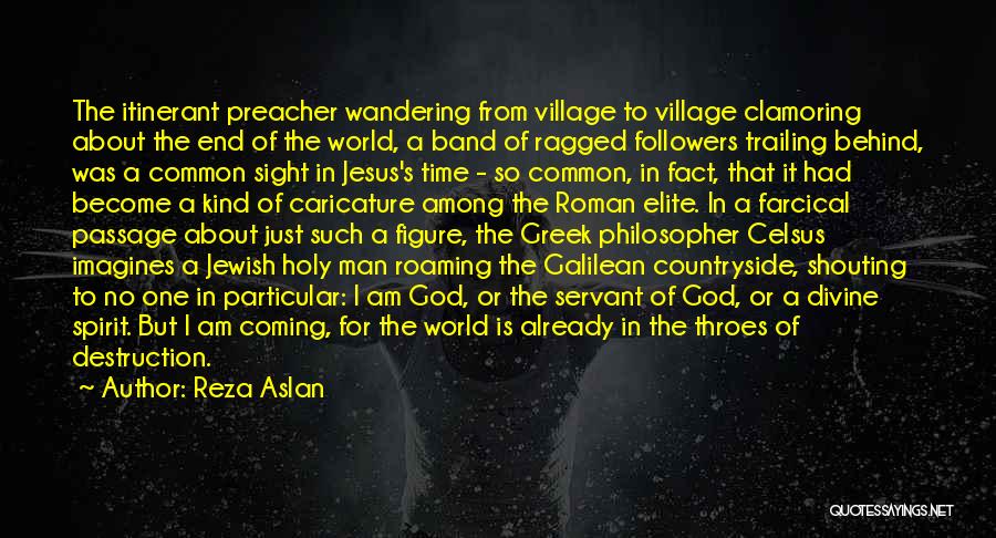 Coming From Behind Quotes By Reza Aslan