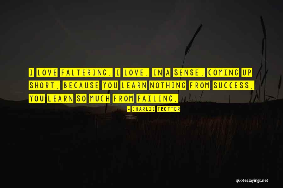 Coming From Nothing Quotes By Charlie Trotter Coming From Nothing Quotes By Charlie Trotter