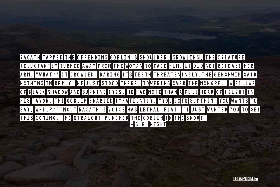 Coming From Nothing Quotes By S.G. Night Coming From Nothing Quotes By S.G. Night