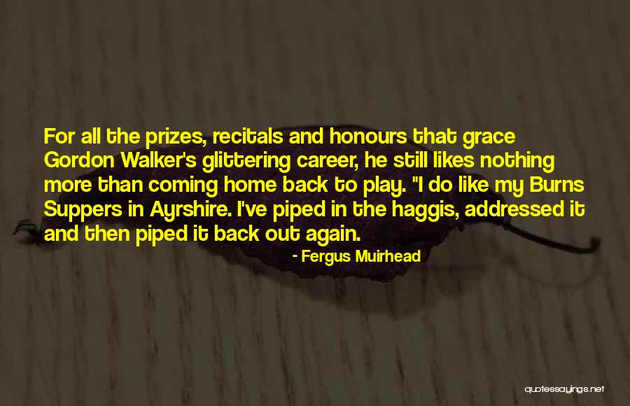 Coming Home Again Quotes By Fergus Muirhead