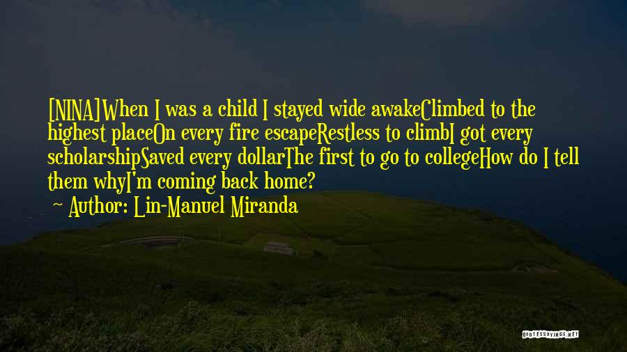 Coming Home From College Quotes By Lin-Manuel Miranda