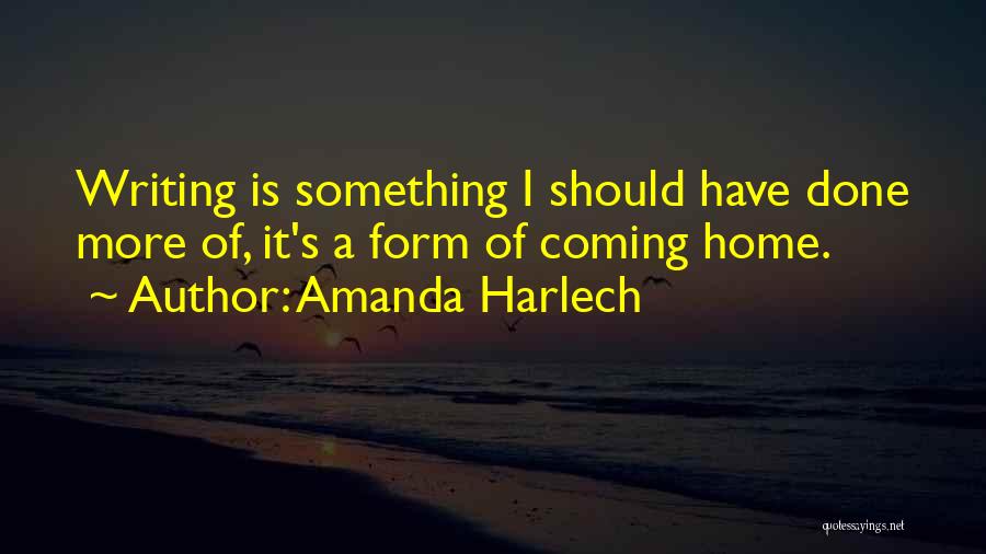 Coming Home Quotes By Amanda Harlech