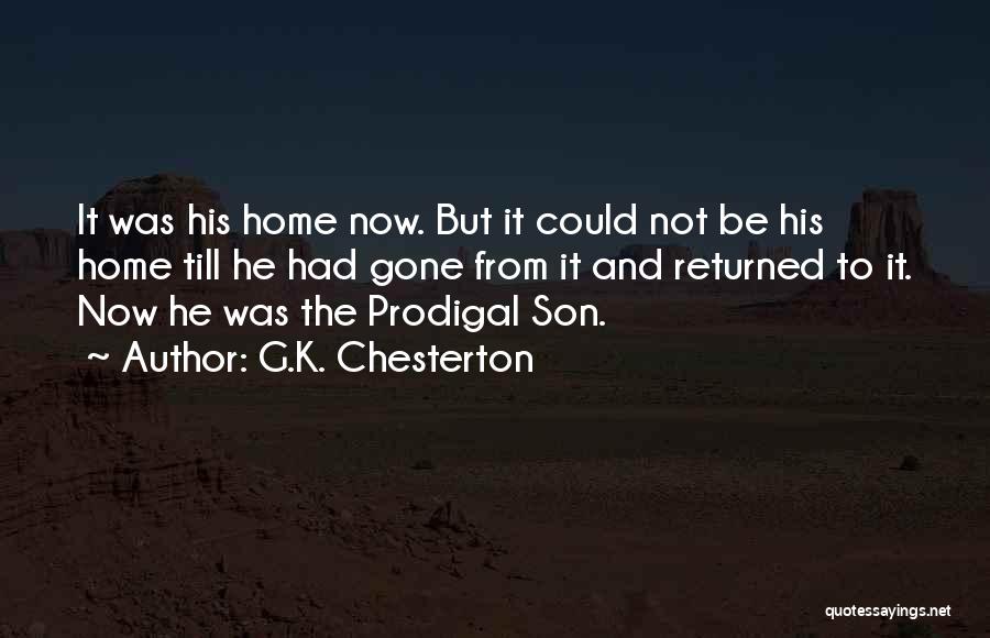 Coming Home Quotes By G.K. Chesterton