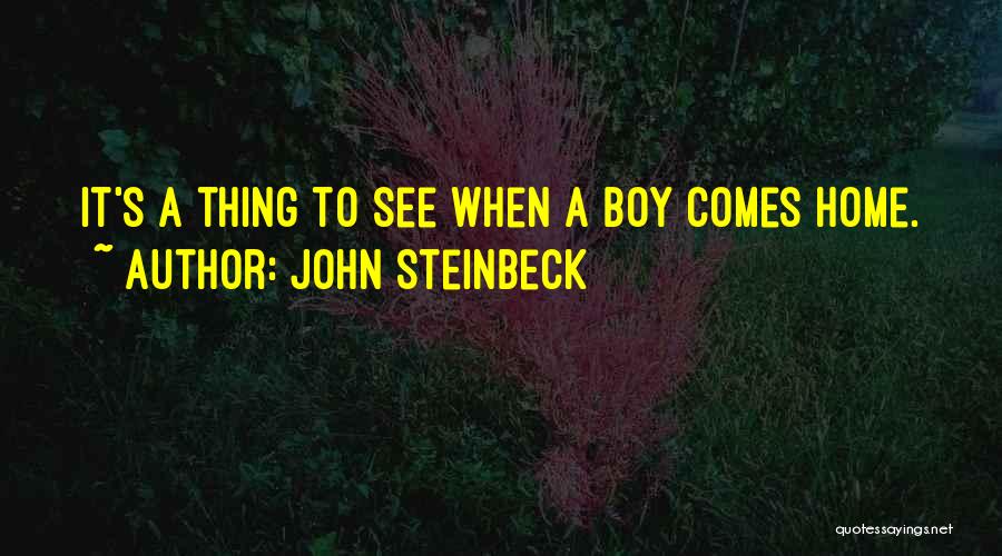 Coming Home Quotes By John Steinbeck