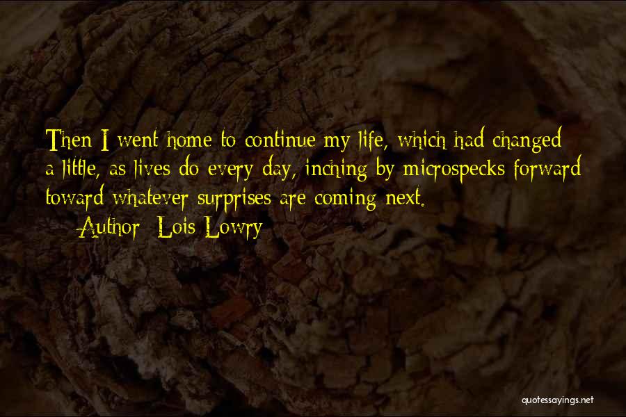 Coming Home Quotes By Lois Lowry