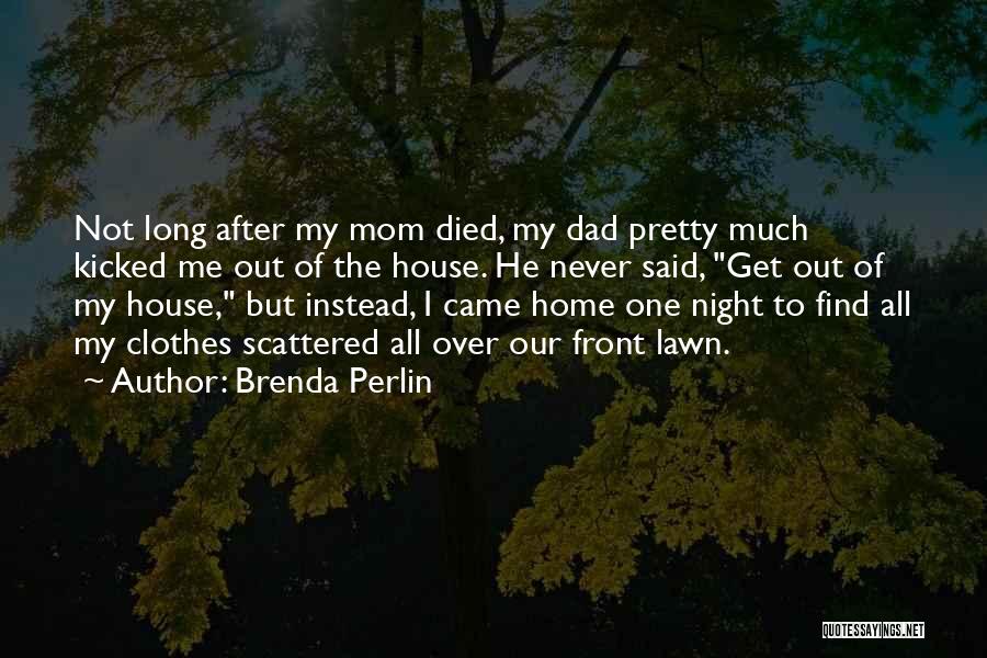 Coming Home Soon Love Quotes By Brenda Perlin