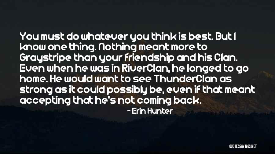 Coming Home To Yourself Quotes By Erin Hunter