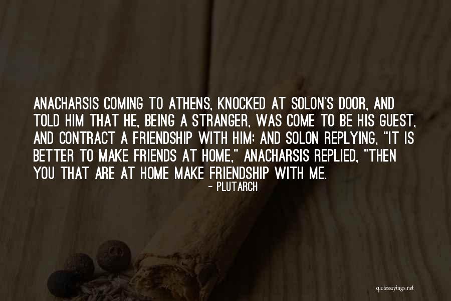 Coming Home To Yourself Quotes By Plutarch