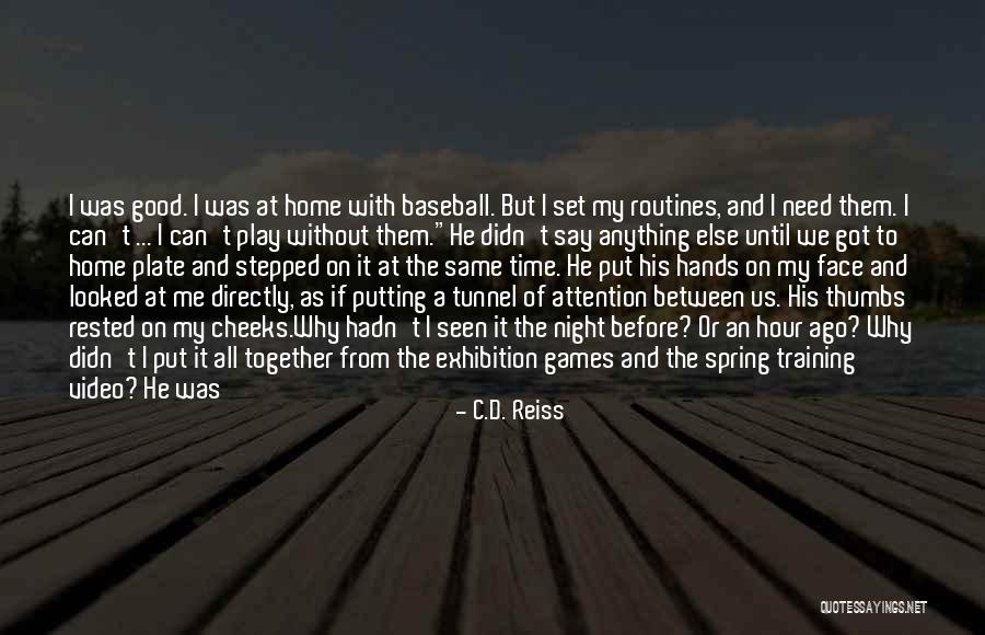 Coming In Between Quotes By C.D. Reiss Coming In Between Quotes By C.D. Reiss