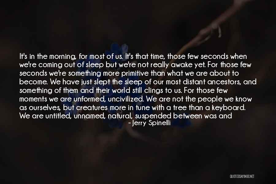Coming In Between Quotes By Jerry Spinelli Coming In Between Quotes By Jerry Spinelli