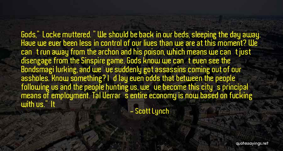Coming In Between Quotes By Scott Lynch Coming In Between Quotes By Scott Lynch