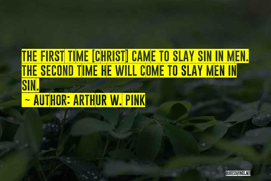 Coming In Second Quotes By Arthur W. Pink