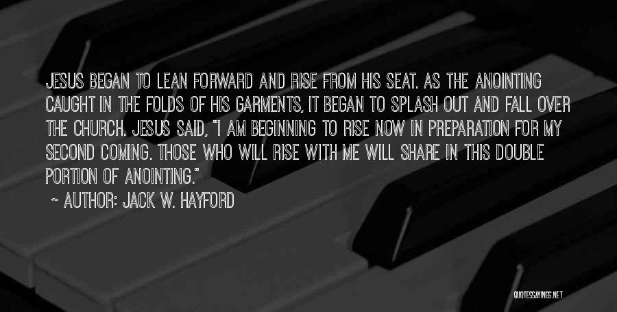 Coming In Second Quotes By Jack W. Hayford