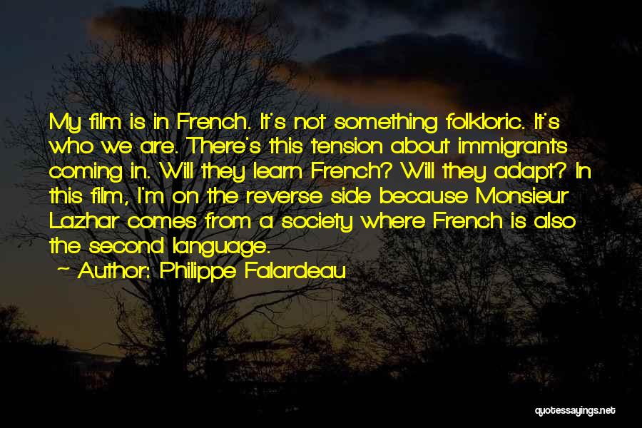 Coming In Second Quotes By Philippe Falardeau