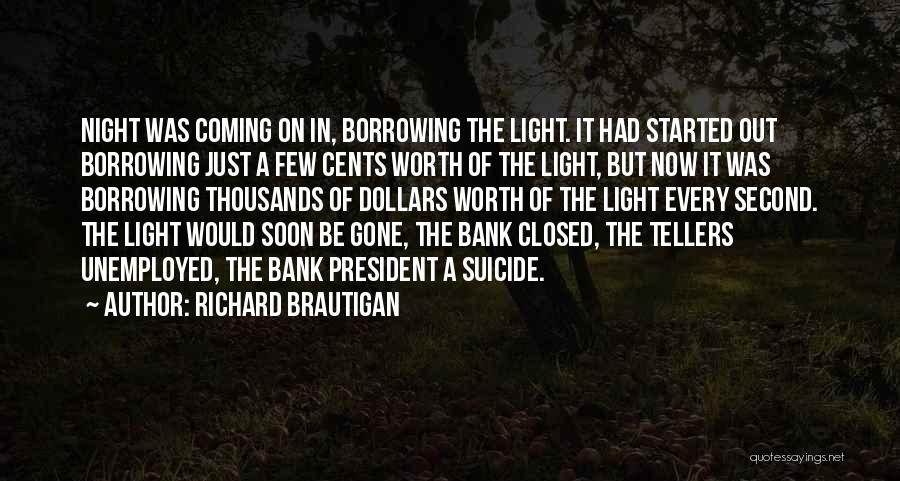 Coming In Second Quotes By Richard Brautigan