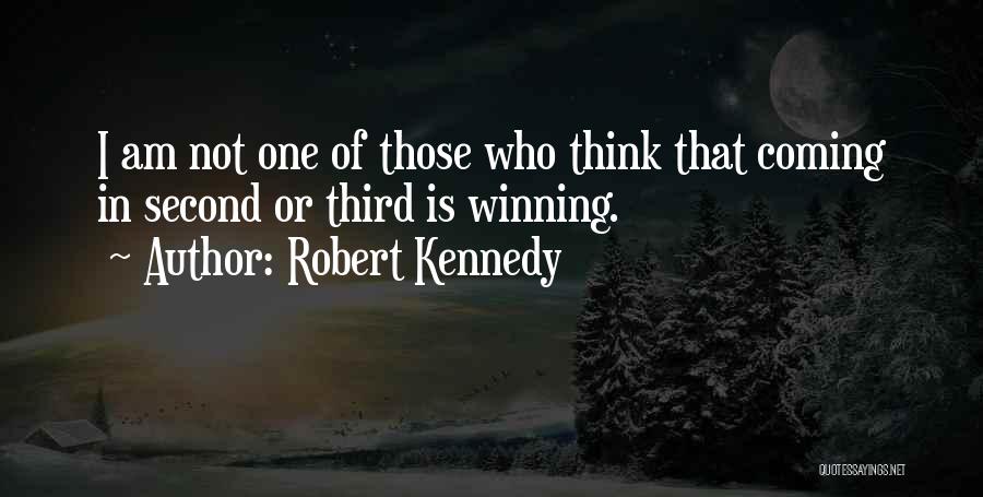 Coming In Second Quotes By Robert Kennedy