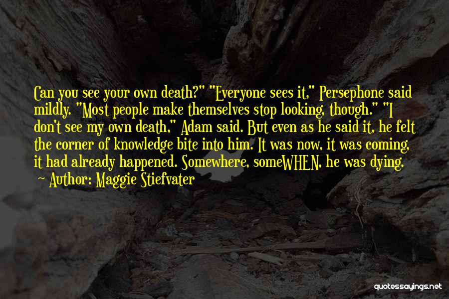 Coming Into Your Own Quotes By Maggie Stiefvater