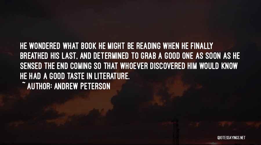 Coming Last Quotes By Andrew Peterson