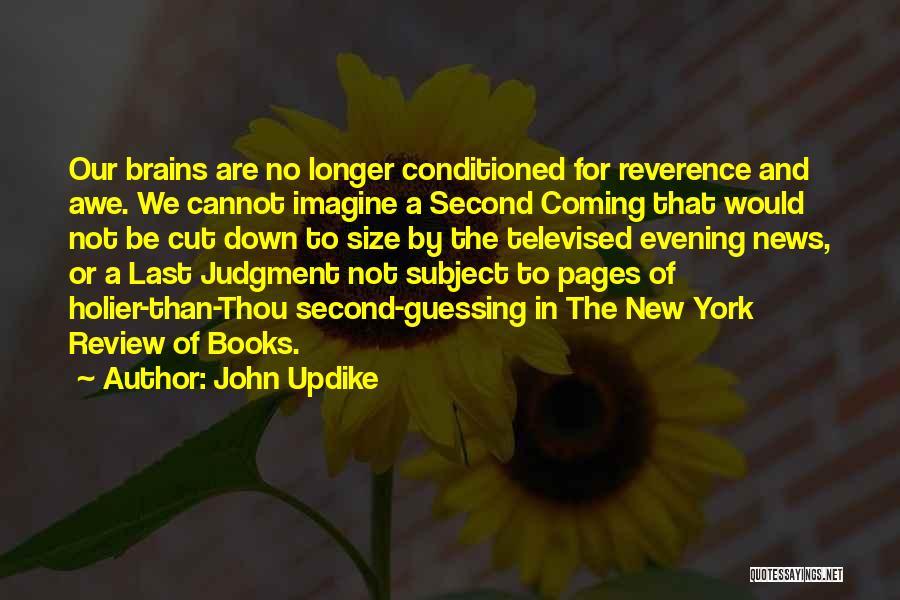 Coming Last Quotes By John Updike