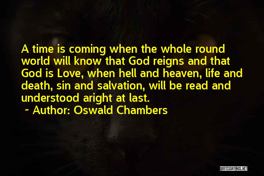 Coming Last Quotes By Oswald Chambers