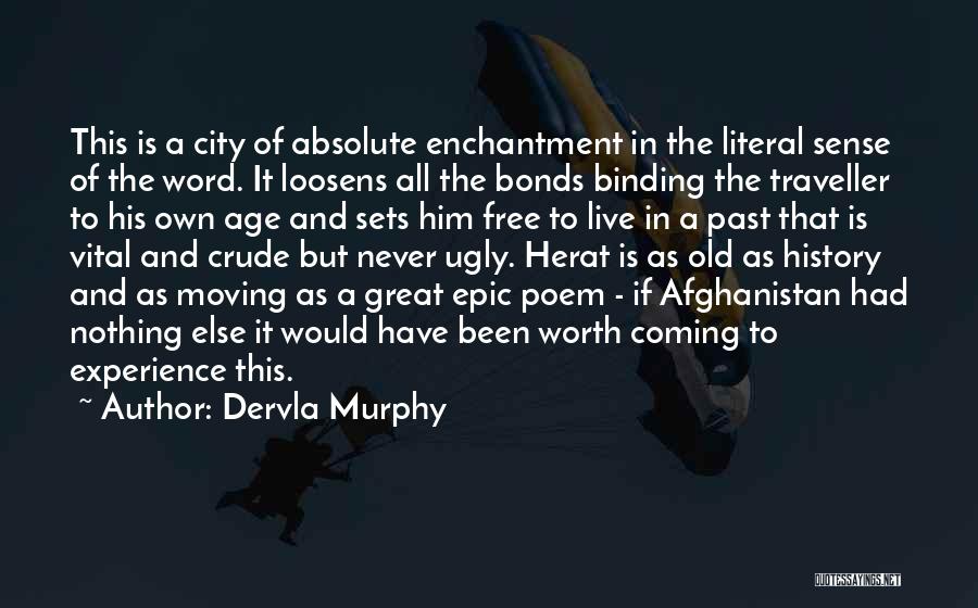 Coming Of Age Quotes By Dervla Murphy